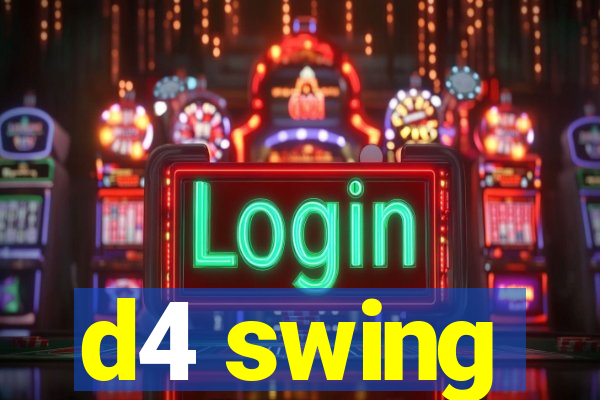d4 swing